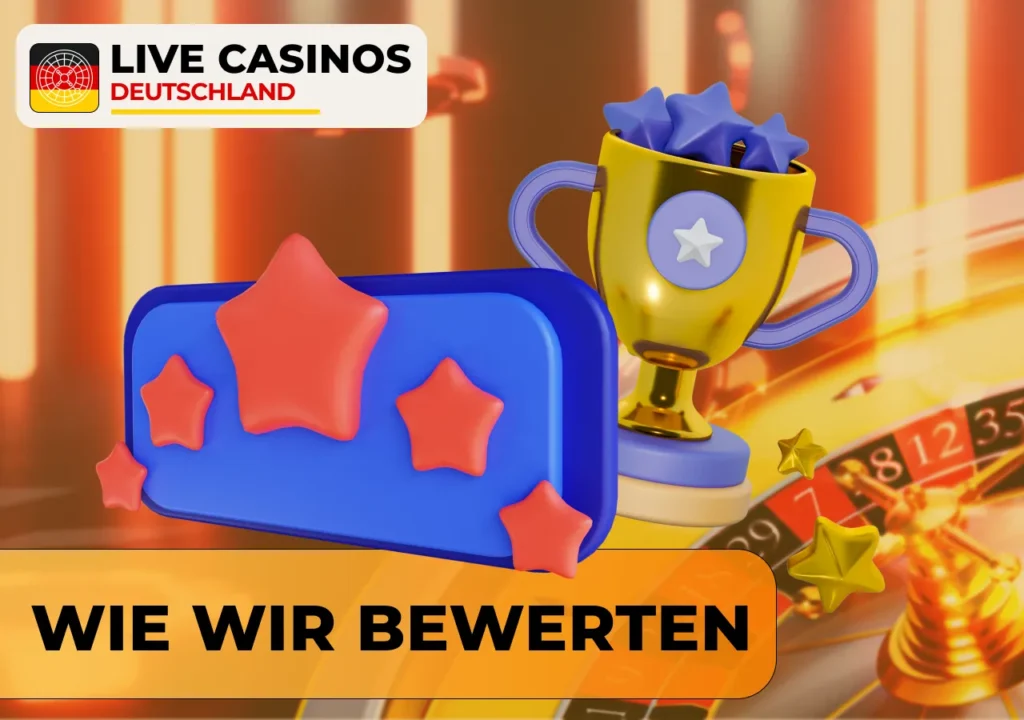 Methode zur Bewertung von Online-Casinos in Deutschland für objektive Ranglisten.